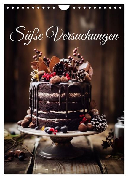 Süße Versuchungen (Wandkalender 2026 DIN A4 hoch), CALVENDO Monatskalender