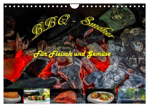 BBQ - Smoker Für Fleisch und Gemüse (Wandkalender 2026 DIN A4 quer), CALVENDO Monatskalender