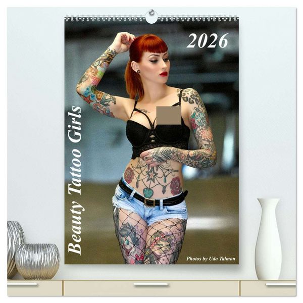 Beauty Tattoo Girls 2026 (hochwertiger Premium Wandkalender 2026 DIN A2 hoch), Kunstdruck in Hochglanz