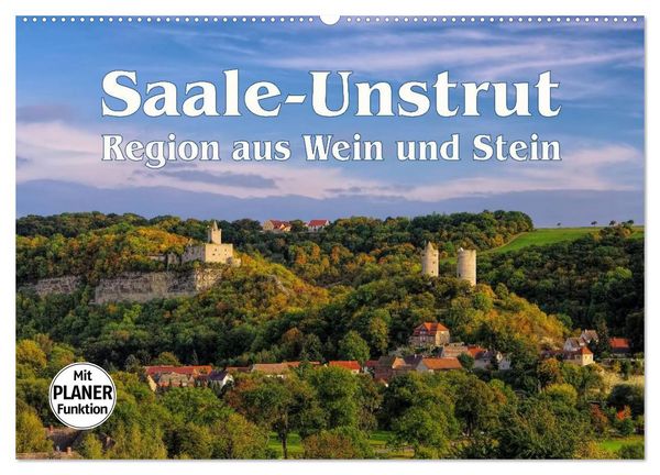 Saale-Unstrut - Region aus Wein und Stein (Wandkalender 2026 DIN A2 quer), CALVENDO Monatskalender
