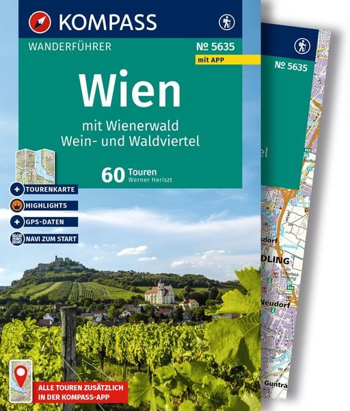 KOMPASS Wanderführer Wien mit Wienerwald, Wein- und Waldviertel, 60 Touren mit Extra-Tourenkarte