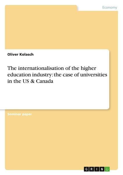 The internationalisation of the higher education industry: the case of universities in the US & Canada