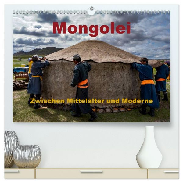 Mongolei - Zwischen Mittelalter und Moderne (hochwertiger Premium Wandkalender 2026 DIN A2 quer), Kunstdruck in Hochglanz