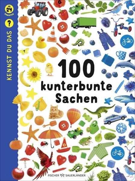 Kennst du das? 100 kunterbunte Sachen