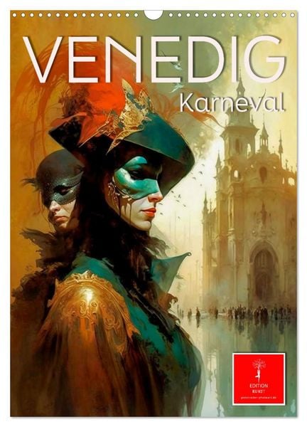 Venedig Karneval (Wandkalender 2026 DIN A3 hoch), CALVENDO Monatskalender