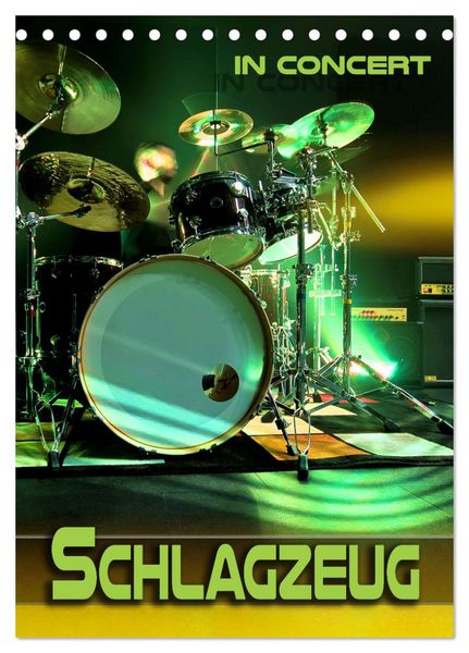 Schlagzeug in Concert (Tischkalender 2026 DIN A5 hoch), CALVENDO Monatskalender