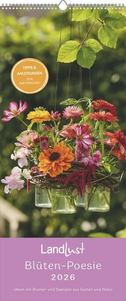 Landlust Vertikal: Blüten-Poesie 2026 Vertikal-Kalender - Poster-Kalender - Fotografie - Gartenkalender 30x70