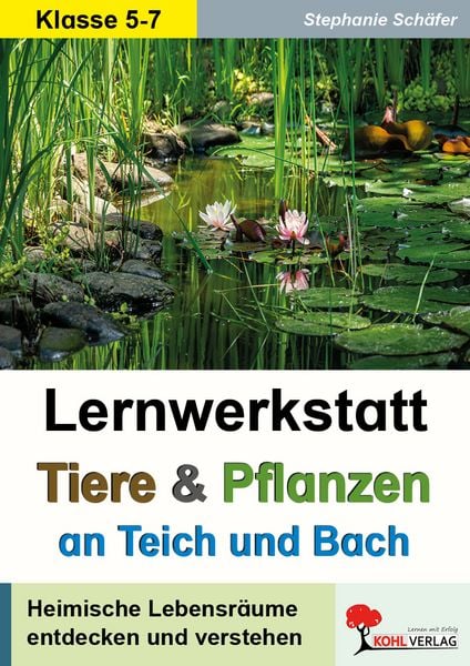 Tiere & Pflanzen an Teich und Bach
