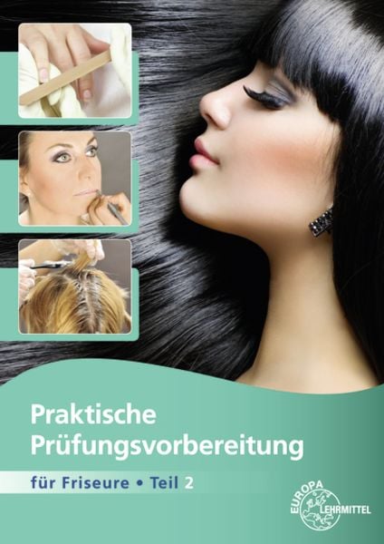 Praktische Prüfungsvorbereitung Friseure 2