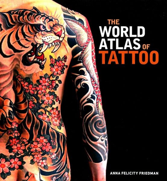 The World Atlas of Tattoo
