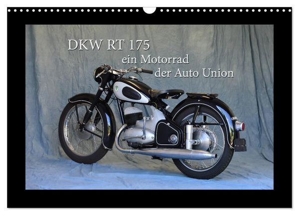 DKW RT 175 - Ein Motorrad der Auto Union (Wandkalender 2026 DIN A3 quer), CALVENDO Monatskalender