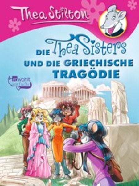 Die Thea Sisters und die griechische Tragödie / Thea Sisters Bd.15