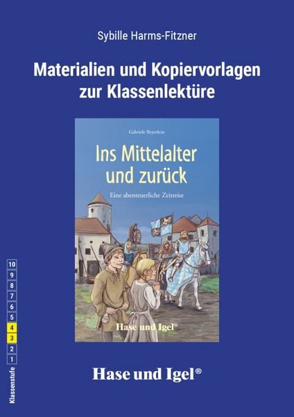 Ins Mittelalter und zurück. Begleitmaterial