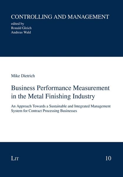 Dietrich, M: Business Performance Measurement in the Metal F