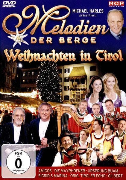 Melodien der Berge - Weihnacht in Tirol