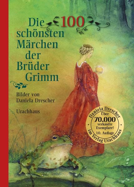 Die 100 schönsten Märchen der Brüder Grimm