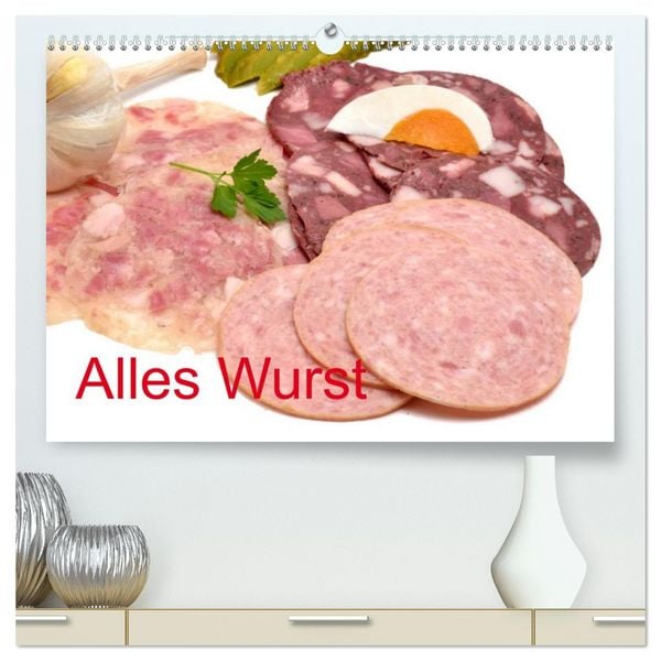 Alles Wurst (hochwertiger Premium Wandkalender 2026 DIN A2 quer), Kunstdruck in Hochglanz