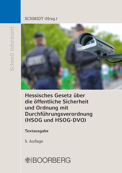Hessisches Gesetz über die öffentliche Sicherheit und Ordnung und Verordnung zur Durchführung des Hessischen Gesetzes über die öffentliche Sicherheit