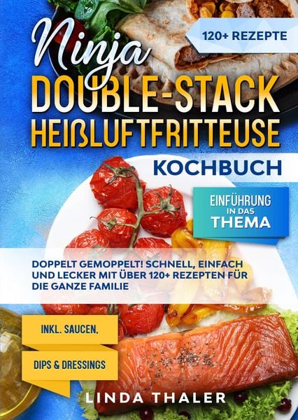Ninja Double-Stack Heißluftfritteuse Kochbuch
