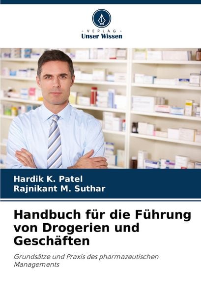 Handbuch für die Führung von Drogerien und Geschäften