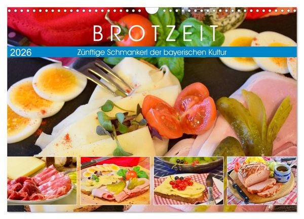Brotzeit. Zünftige Schmankerl der bayerischen Kultur (Wandkalender 2026 DIN A3 quer), CALVENDO Monatskalender