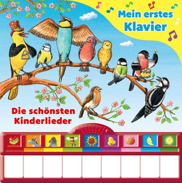 Singst du mit? Die sch�nsten Kinderlieder - Mein erstes Klavier - Kinderbuch mit