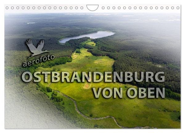 Ostbrandenburg von oben (Wandkalender 2026 DIN A4 quer), CALVENDO Monatskalender
