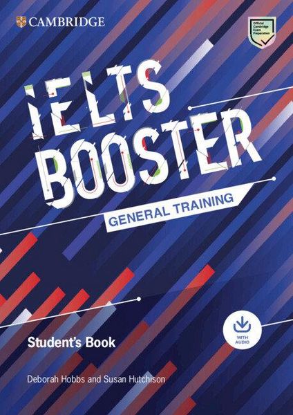 Cambridge English Exam Boosters Ielts Booster General Training Student's Book with Answers with Audio