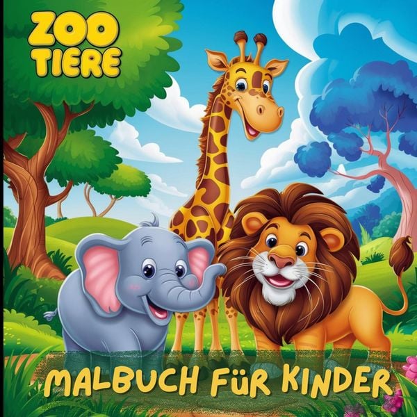 Mein kunterbuntes Zoo-Tiere Malbuch für Kinder. Entdecke die faszinierende Welt der Zoo Tiere und schenke grenzenlose Kreativität – das ideale Geschen