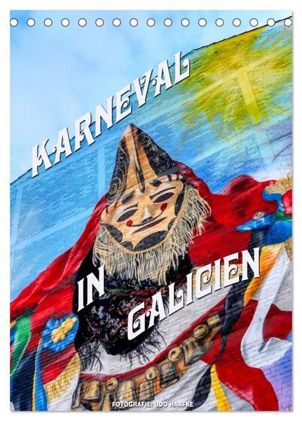 Karneval in Galicien (Tischkalender 2026 DIN A5 hoch), CALVENDO Monatskalender