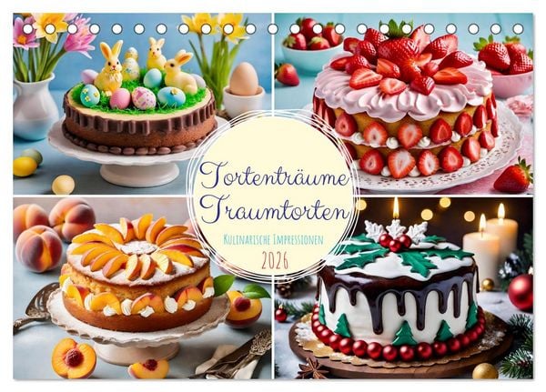 Tortenträume - Traumtorten (Tischkalender 2026 DIN A5 quer), CALVENDO Monatskalender