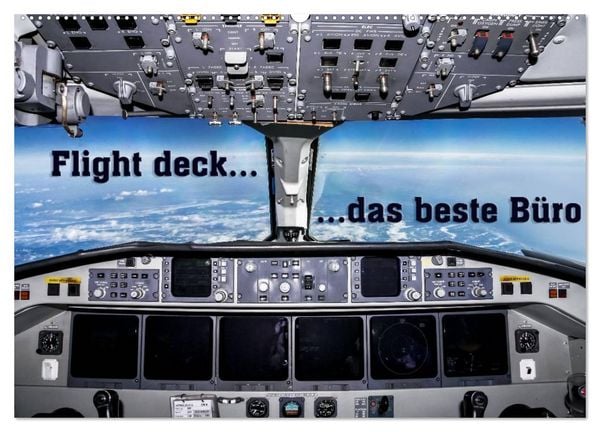 Flight deck - das beste Büro (Wandkalender 2026 DIN A2 quer), CALVENDO Monatskalender