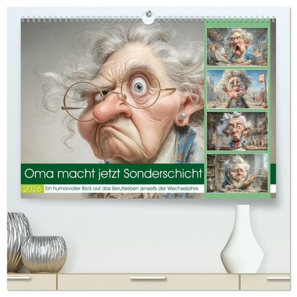 Oma macht jetzt Sonderschicht (hochwertiger Premium Wandkalender 2026 DIN A2 quer), Kunstdruck in Hochglanz
