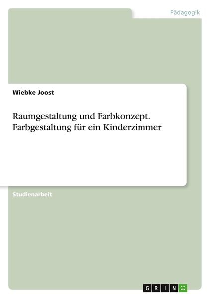 Raumgestaltung und Farbkonzept. Farbgestaltung für ein Kinderzimmer