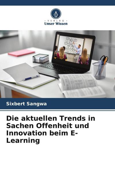 Die aktuellen Trends in Sachen Offenheit und Innovation beim E-Learning