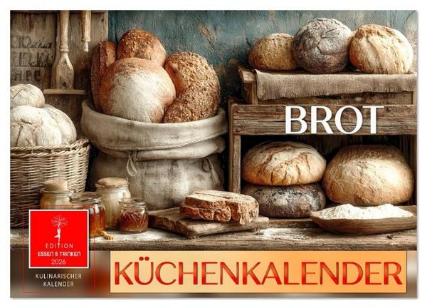 Küchenkalender Brot (Wandkalender 2026 DIN A4 quer), CALVENDO Monatskalender