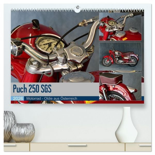 Puch 250 SGS Motorrad - Oldie aus Österreich (hochwertiger Premium Wandkalender 2026 DIN A2 quer), Kunstdruck in Hochglanz