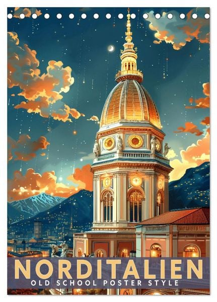 Norditalien - Old School Poster Style (Tischkalender 2026 DIN A5 hoch), CALVENDO Monatskalender