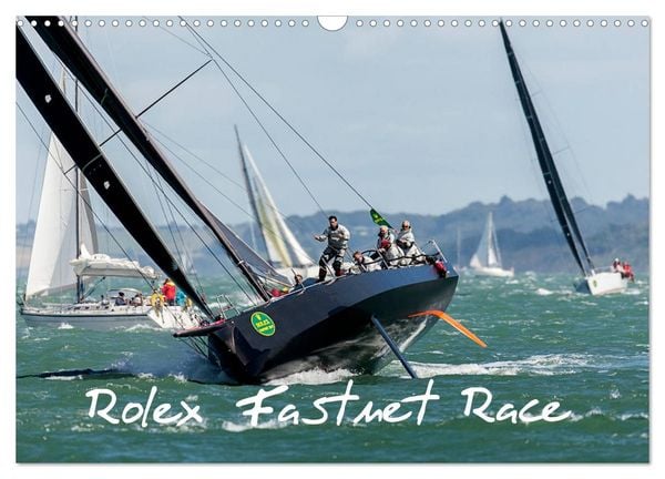 Rolex Fastnet Race (Wall Calendar 2026 DIN A3 landscape), CALVENDO 12 Month Wall Calendar