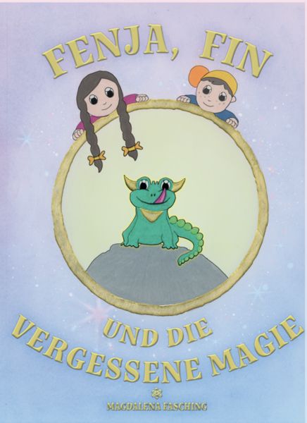 Fenja, Fin und die vergessene Magie