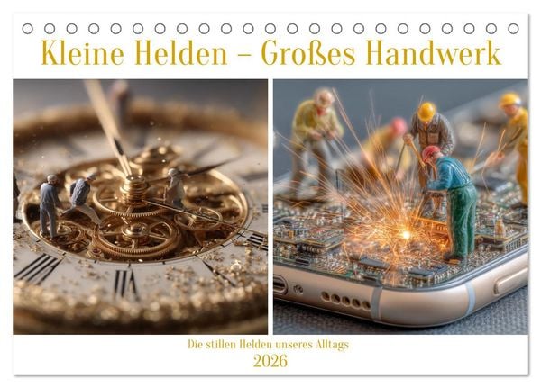 Kleine Helden – Großes Handwerk (Tischkalender 2026 DIN A5 quer), CALVENDO Monatskalender