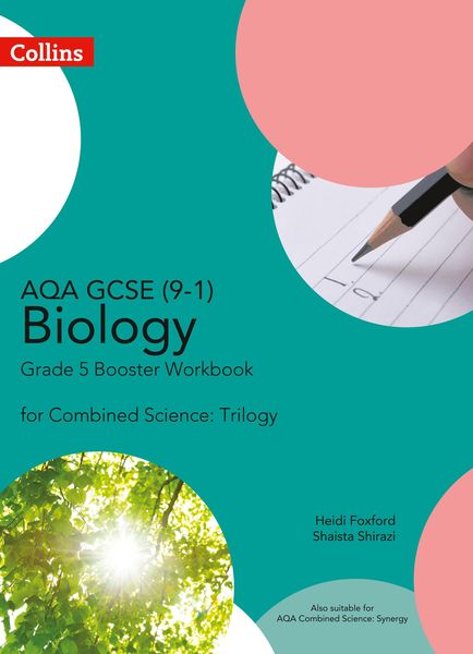 Aqa GCSE Biology 9-1 for Combined Science Grade 5 Booster Workbook