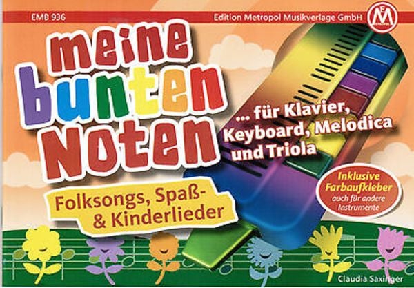 Meine bunten Noten für Klavier, Keyboard, Melodica , Triola