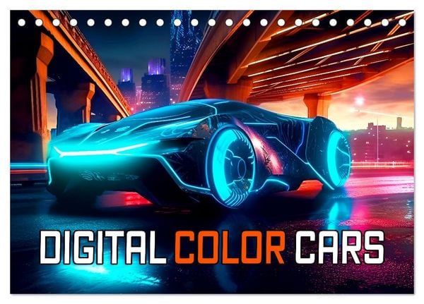 Digital Color Cars (Tischkalender 2026 DIN A5 quer), CALVENDO Monatskalender