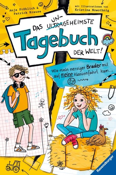 Das ungeheimste Tagebuch der Welt! Band 3: Wie mein nerviger Bruder mit auf meine Klassenfahrt kam