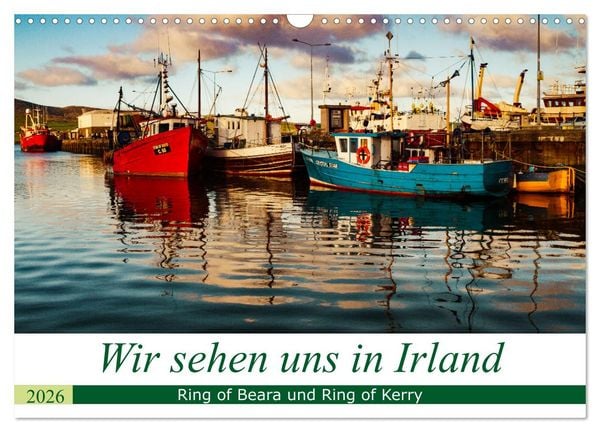 Wir sehen uns in Irland - Ring of Beara und Ring of Kerry (Wandkalender 2026 DIN A3 quer), CALVENDO Monatskalender