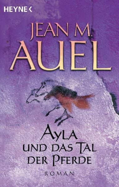 Ayla und das Tal der Pferde / Die Kinder der Erde Band 2