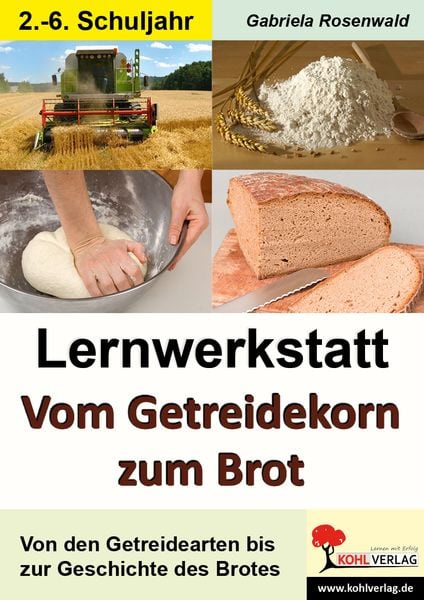 'Lernwerkstatt ''Vom Getreidekorn zum Brot'''