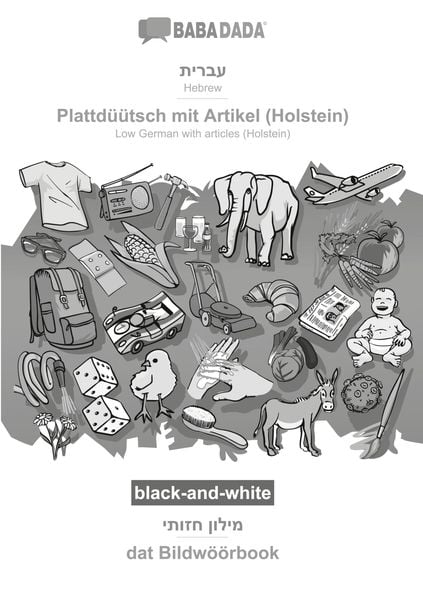 Hebrew (in hebrew script) - Plattdüütsch mit Artikel (Holstein), visual dictionary, BW