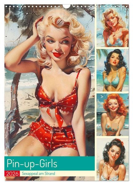 Pin-up-Girls. Sexappeal am Strand (Wandkalender 2026 DIN A3 hoch), CALVENDO Monatskalender